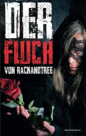 Der Fluch von Rackandtree | Manfred Reichl