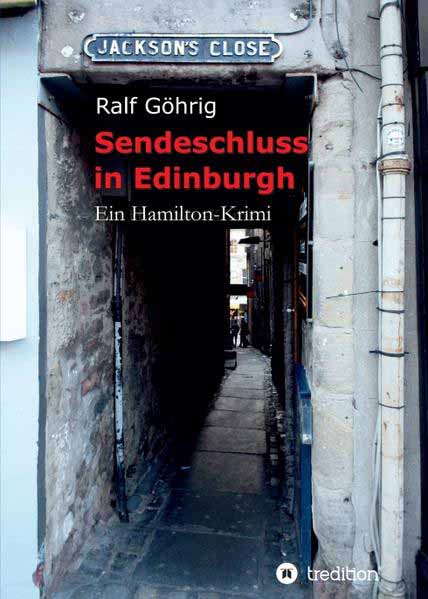 Sendeschluss in Edinburgh | Ralf Göhrig