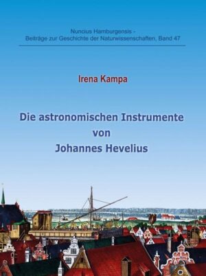 Die astronomischen Instrumente von Johannes Hevelius | Bundesamt für magische Wesen