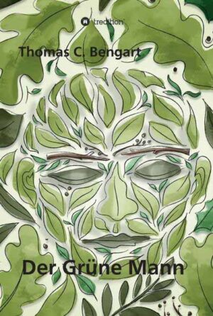 Der Grüne Mann | Thomas C. Bengart