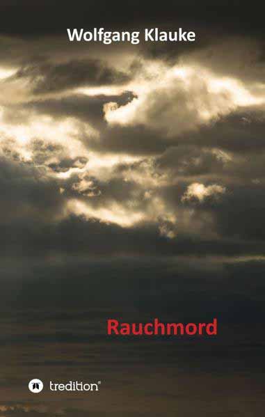 Rauchmord | Wolfgang Klauke