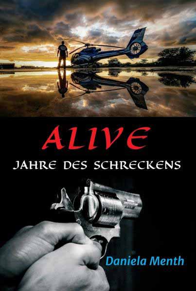 Alive - Jahre des Schreckens | Daniela Menth