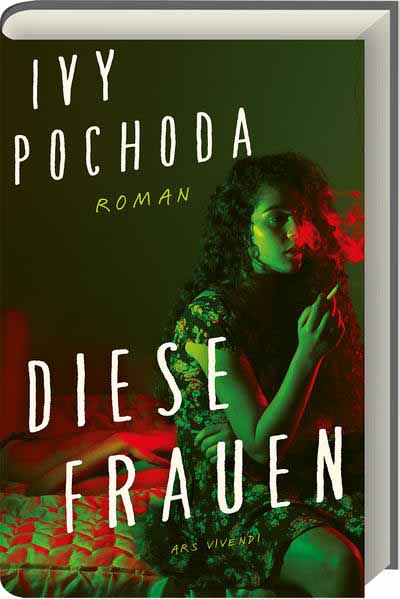 Diese Frauen | Ivy Pochoda