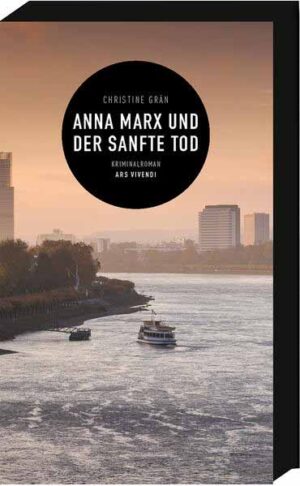Anna Marx und der sanfte Tod | Christine Grän