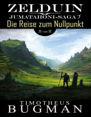 Jumatahoni-Saga 1: Zelduin - Die Reise zum Nullpunkt | Bundesamt für magische Wesen