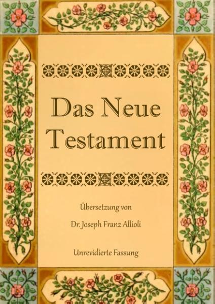 Die bekannte Bibelübersetzung von Dr. Joseph Franz Allioli, hier des Neuen Testamentes, in der unrevidierten Fassung der dritten, verbesserten Auflage aus dem Jahre 1838. Es wurde bei der Bearbeitung großer Wert darauf gelegt, den Wortlaut des Originaltextes unverändert wiederzugeben