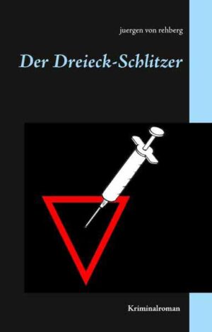 Der Dreieck-Schlitzer | Juergen von Rehberg