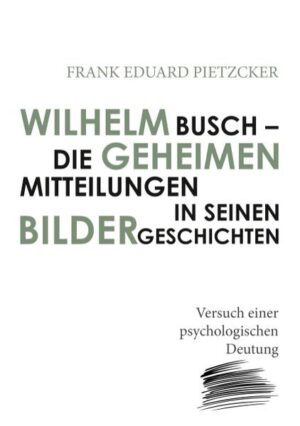 Wilhelm Busch  Die geheimen Mitteilungen in seinen Bildergeschichten | Bundesamt für magische Wesen