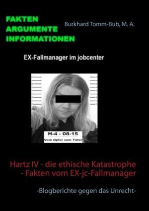 Hartz IV - die ethische Katastrophe - Fakten vom EX-jc-Fallmanager | Bundesamt für magische Wesen