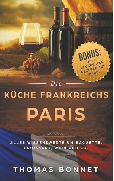 Bon Appétit "Cuisine française" Das Kochbuch für Liebhaber der französischen Küche Mit dem Wissen rum um Baguette, Coq au Vin und weitere französische Spezialitäten werden Sie in jeder Gesellschaft zum Mittelpunkt. Nicht nur dann, wenn es um gutes Essen und die französische Lebensart geht. Erfahren Sie alles über die große Vielfalt an regionalen Gerichten. Lassen Sie sich nichts mehr vormachen wenn es rund um den Weinbau in und Weine aus Frankreich geht. Neben unverzichtbaren Fun Facts, Beispielen, Geschichten und vielen nützlichen Tipps für den Restaurantbesuch gibt es als Bonus die 7 wirklich beliebtesten und besten Rezepte für die Gerichte, mit denen Sie in jedem Frankreich-Koch-Wettbewerb ganz vorne landen würden. Wie wäre es mal einfach die Bewunderung Ihrer Gäste geniessen zu können. Viel Spass beim Lesen und Nachkochen.