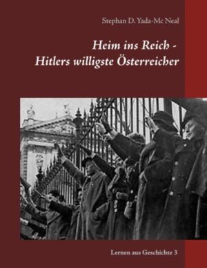 Heim ins Reich - Hitlers willigste Österreicher | Bundesamt für magische Wesen