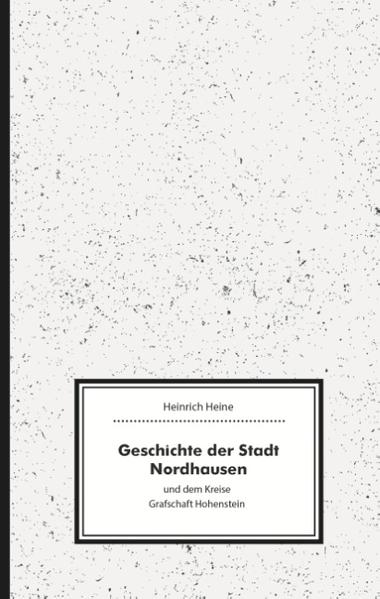 Geschichte der Stadt Nordhausen und dem Kreise Grafschaft Hohenstein | Bundesamt für magische Wesen