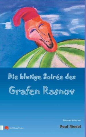 Die blutige Soiree des Grafen Rasnov | Paul Riedel