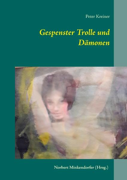 Gespenster, Trolle und Dämonen Geister und Gespenstergeschichten, aus der Gruppe Parapsychologie