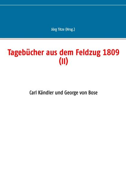 Tagebücher aus dem Feldzug 1809 (II) | Bundesamt für magische Wesen