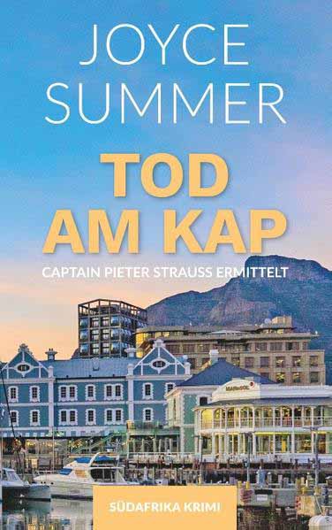 Tod am Kap Captain Pieter Strauss ermittelt | Joyce Summer