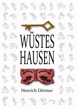 Wüstes Hausen Ein mittelalterlicher Kriminalroman | Henrich Dörmer