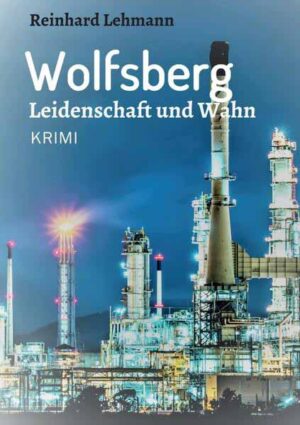 Wolfsberg - Leidenschaft und Wahn | Reinhard Lehmann