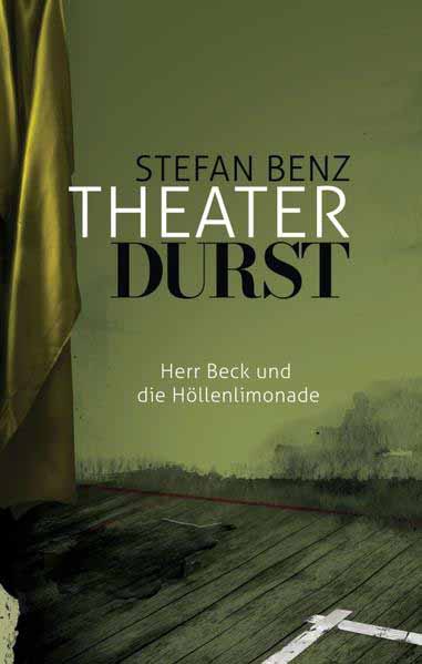 Theaterdurst Herr Beck und die Höllenlimonade | Stefan Benz