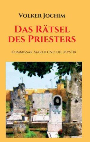 Das Rätsel des Priesters Kommissar Marek und die Mystik | Volker Jochim