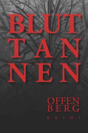 Bluttannen | Klaus Offenberg