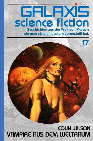 GALAXIS SCIENCE FICTION, 17: VAMPIRE AUS DEM WELTRAUM | Bundesamt für magische Wesen