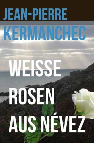 Weiße Rosen aus Névez | Jean-Pierre Kermanchec