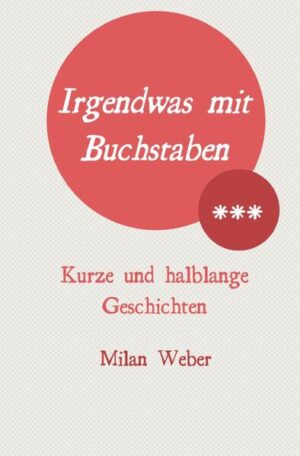 Die 2019 erschienene Kurzgeschichtensammlung »Irgendwas mit Buchstaben« versammelt acht Erzählungen auf gut einhundert Seiten, beginnend mit der Beschreibung einer Panikattacke, über das unglückliche Leben eines Grashalms, Erzählungen aus Kindertagen, die Reise eines jungen Albaners und noch einiges mehr. Der Band streift unterschiedliche Genres der Literatur, vermischt sie mit ehrlichen Alltagsgeschichten und lässt daraus etwas ganz Neues entstehen. Lassen Sie sich überraschen!