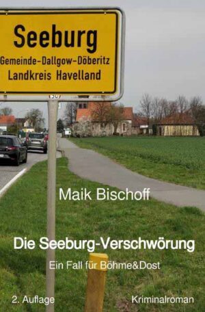 Böhme & Dost / Die Seeburg-Verschwörung Ein Fall für Böhme & Dost | Maik Bischoff