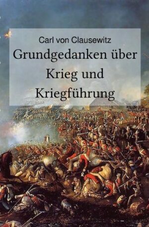 Grundgedanken über Krieg und Kriegführung | Bundesamt für magische Wesen