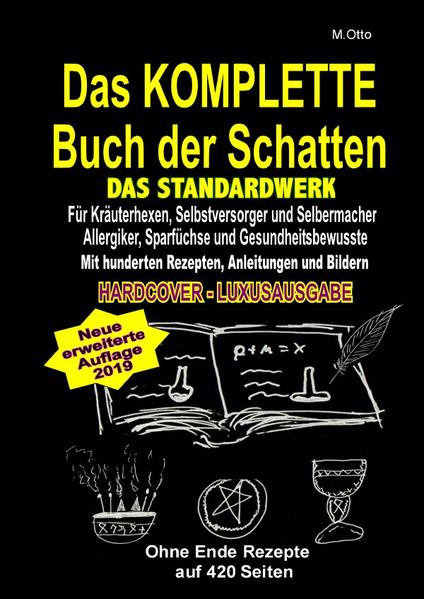 Dies ist die Luxusausgabe als edles, robustes Hardcover! So viel Luxus muss sein! Aber dieses Buch gibt es auch als Softcover für weniger Geld! So oder so Sie sparen deutlich gegenüber des Einzelkaufs der 6 Rezeptbücher! In Neuauflage (Juli 2019) mit noch mehr Rezepten und somit jetzt über 440 Seiten! Das KOMPLETTE Buch der Schatten! (Über 440 Seiten ca. 1 KG) In diesem großen, mächtigen und schweren Werk, sind mehrere hundert Rezepte, Anleitungen, Bilder, übersichtliche Tabellen, dutzende Tee- Rezepte, klassische und außergewöhnliche Rezepte zur Herstellung von Salben, Ölen, Tinkturen, Shampoos, Seifen, Sirups, Kräuterkissen und vielem mehr! Zusätzlich gibt es übersichtliche Tabellen zur Verwendung und Nutzen von ätherischen Ölen und Räuchermitteln, viele bebilderte Schritt für Schritt- Anleitungen für besonders leichtes Gelingen, einem kleinen Kräuterlexikon mit zusätzlichen Rezepten und vieles vieles mehr. Dieses wuchtige Werk lässt keine Wünsche übrig. Daher ist es ideal geeignet für alle Kräuterhexen, Selbstversorgerinnen, Selbermacherinnen, Allergikerinnen, Sparfüchsinnen, Gesundheitsbewusste und zur Krisenvorsorge! Ein Muss für alle, die das Meiste und Beste aus Ihrer Zeit, Gesundheit und Geld herausholen wollen! Hinweis: Dieses dicke, schwere Buch enthält die komplette 6- teilige Rezeptbuchreihe! Wenn Sie dieses Buch haben, brauchen dann natürlich keines der 6 anderen Bücher mehr zu kaufen!