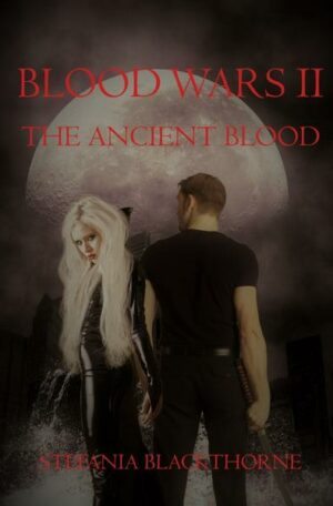 Blood Wars II ~The Ancient Blood~ | Bundesamt für magische Wesen