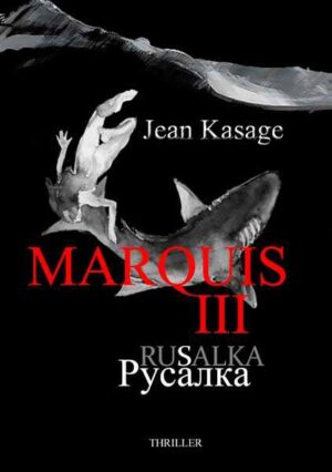 Marquis III - Rusalka | Jean Kasage