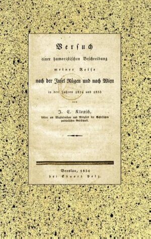 Versuch einer humoristischen Beschreibung meiner Reise nach der Insel Rügen und nach Wien in den Jahren 1824 und 1833 | Bundesamt für magische Wesen