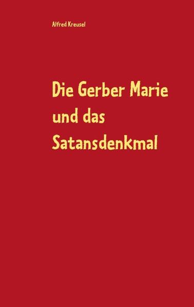 Die Gerber Marie und das Satansdenkmal | Bundesamt für magische Wesen