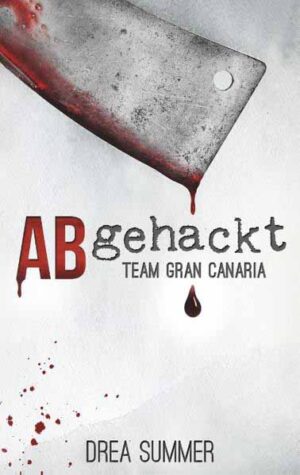 Abgehackt Team Gran Canaria | Drea Summer
