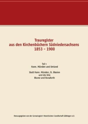 Trauregister aus den Kirchenbüchern Südniedersachsens 1853 - 1900 | Bundesamt für magische Wesen