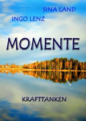 Dankbarkeit für den einen Moment Es gibt Zeiten im Leben, in denen hat man nur einen Moment. Diesen in unserem Herzen zu speichern, ist eine Kunst. Für diese kleine Momentesammlung haben sich die Autorin Sina Land und der Fotograf Ingo Lenz zusammengetan, um ihre Hobbys sichtbar zu machen. Bilder zum Auftanken und Texte zu Nachdenken.