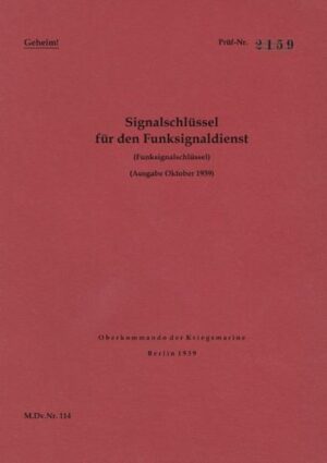 M.Dv.Nr. 114 Signalschlüssel für den Funksignaldienst (Funksignalschlüssel) - Geheim | Bundesamt für magische Wesen