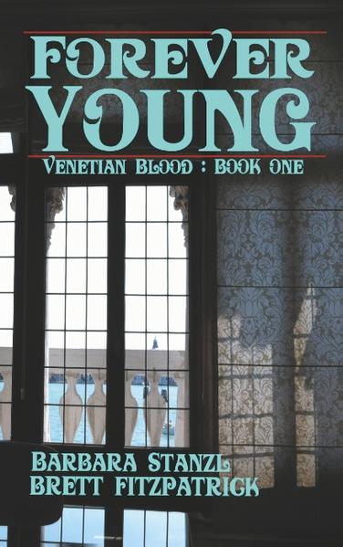 Forever Young Venetian Blood: Book One | Bundesamt für magische Wesen