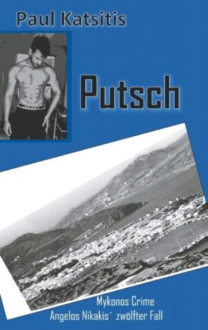 Putsch Mykonos Crime 12 | Paul Katsitis