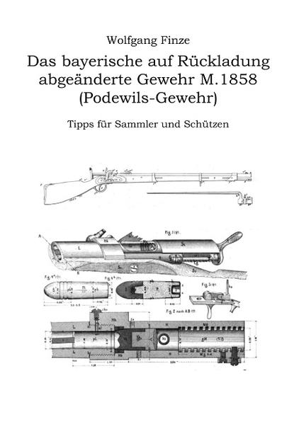 Das bayerische auf Rückladung abgeänderte Gewehr M.1858 (Podewils-Gewehr) | Bundesamt für magische Wesen