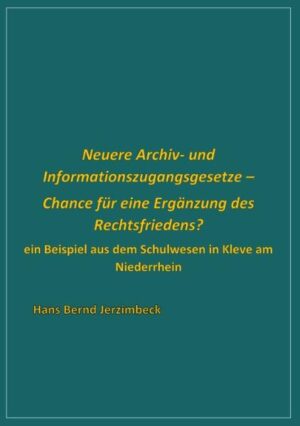 Neuere Archiv- und Informationszugangsgesetze - Chance für eine Ergänzung des Rechtsfriedens? | Bundesamt für magische Wesen