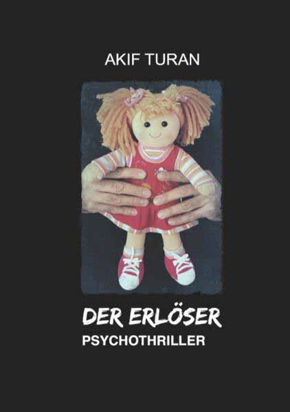 Der Erlöser | Akif Turan