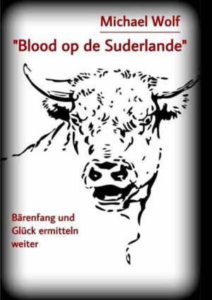 "Blood op de Suderlande" Bärenfang und Glück ermitteln weiter | Michael Wolf