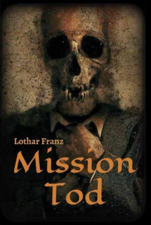 Mission Tod | Lothar Franz