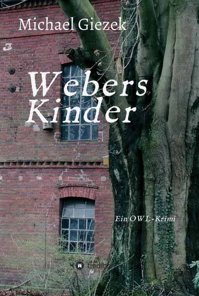 Webers Kinder Ein OWL-Krimi | Michael Giezek