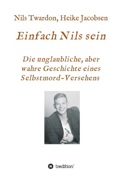 Einfach Nils sein. Die unglaubliche