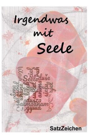 Sammlung von Kurzgeschichten und Lyrik zum Thema Liebe