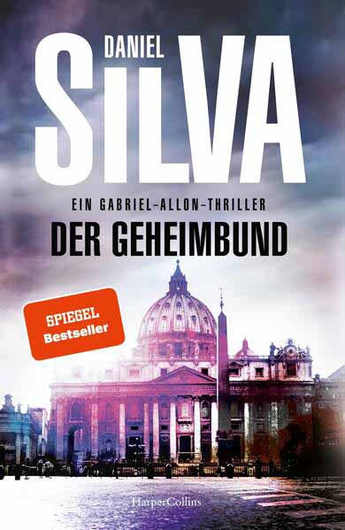 Der Geheimbund Ein Gabriel-Allon-Thriller | Daniel Silva